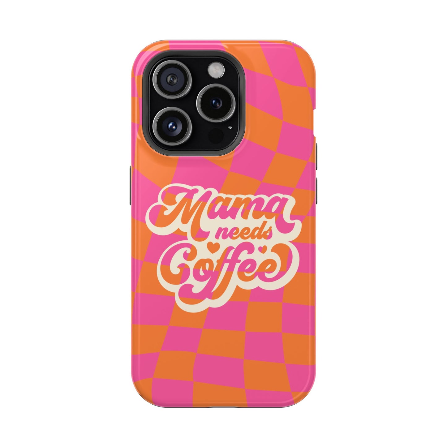 Mama Needs Coffee Impact-Resistant Phone Case