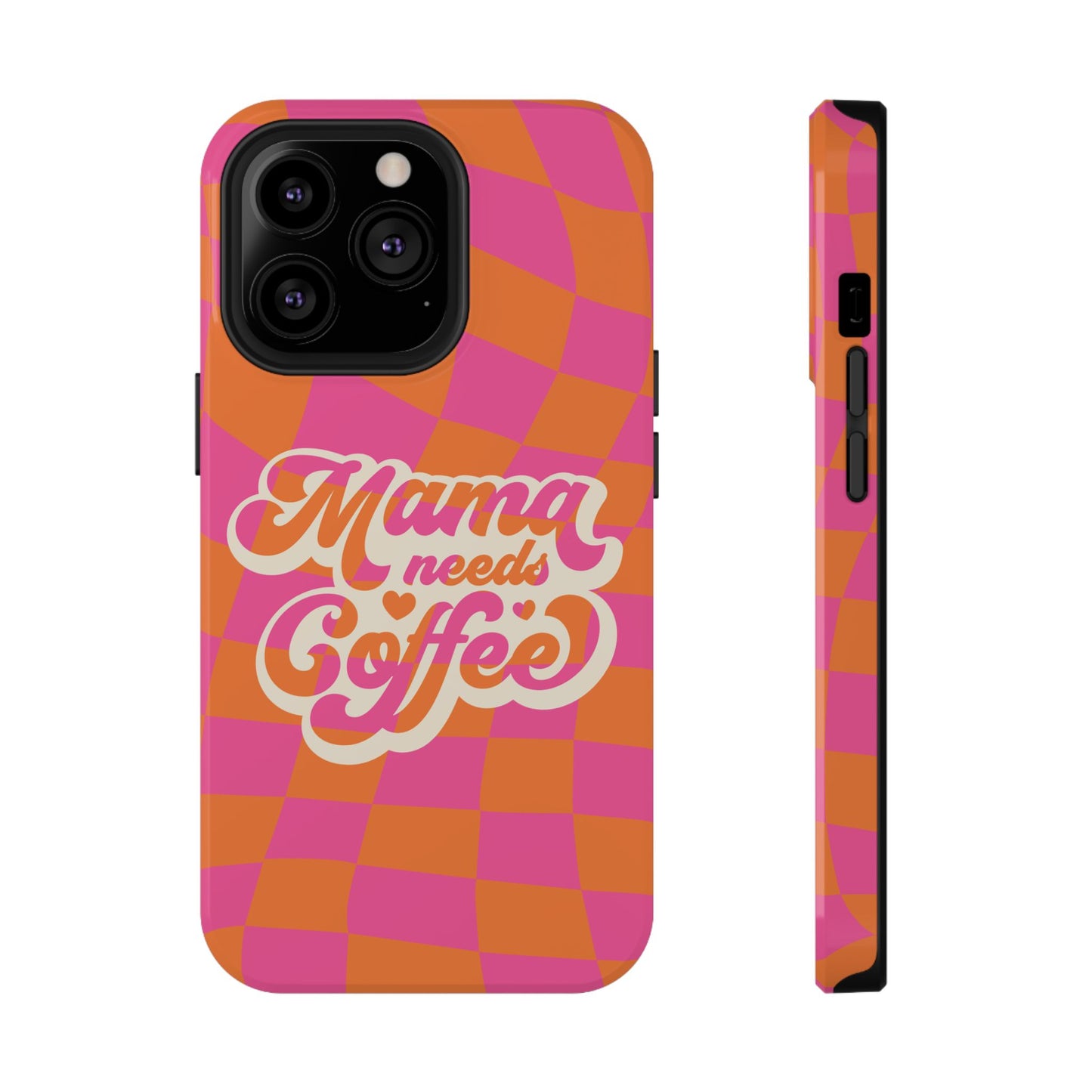 Mama Needs Coffee Impact-Resistant Phone Case