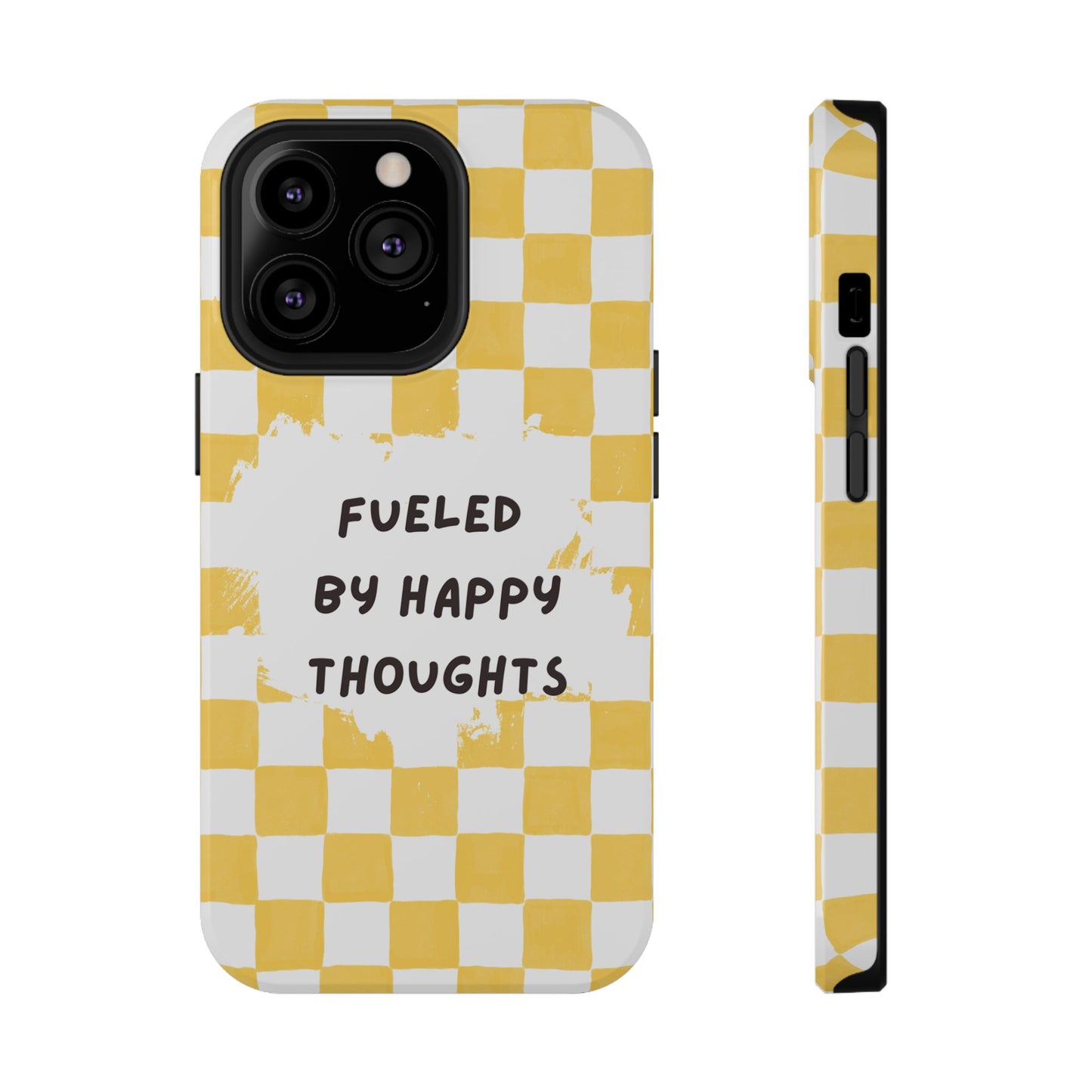 Fueled By Happy Thoughts Impact-Resistant Phone Case