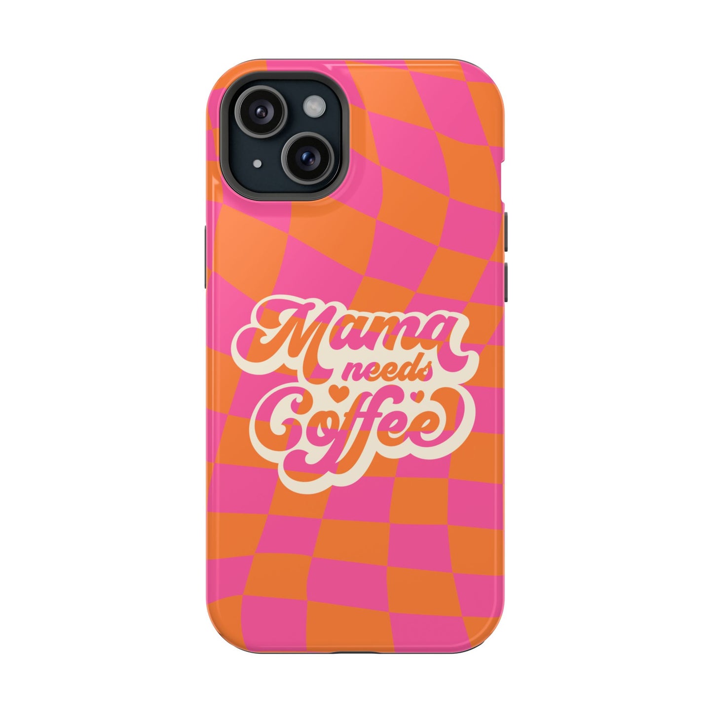 Mama Needs Coffee Impact-Resistant Phone Case