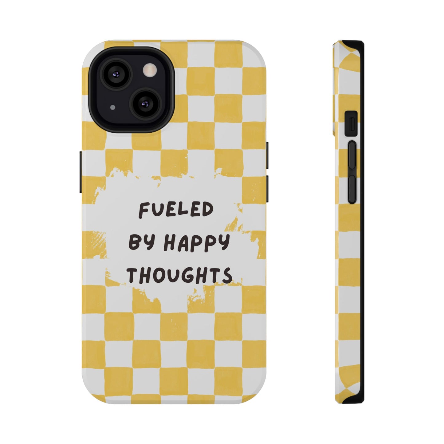 Fueled By Happy Thoughts Impact-Resistant Phone Case