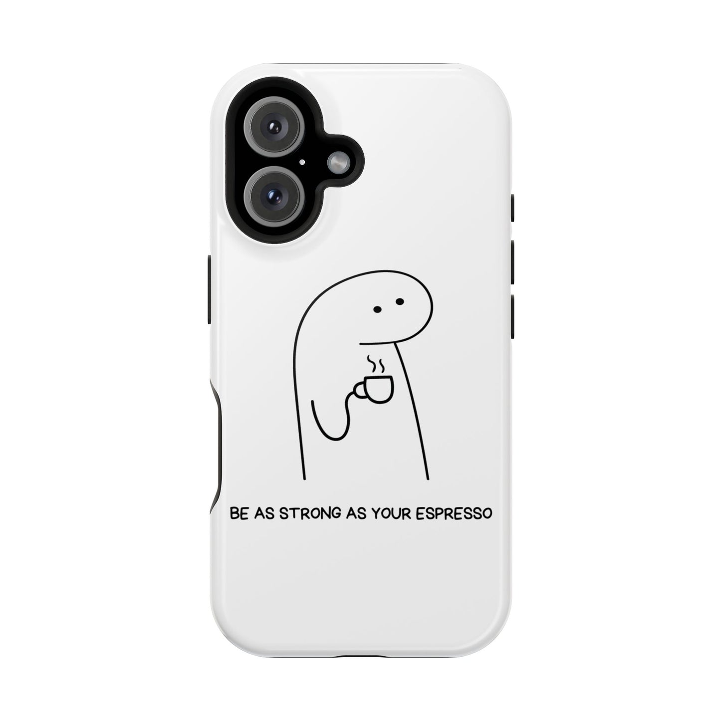 Funny Espresso Impact-Resistant Phone Case