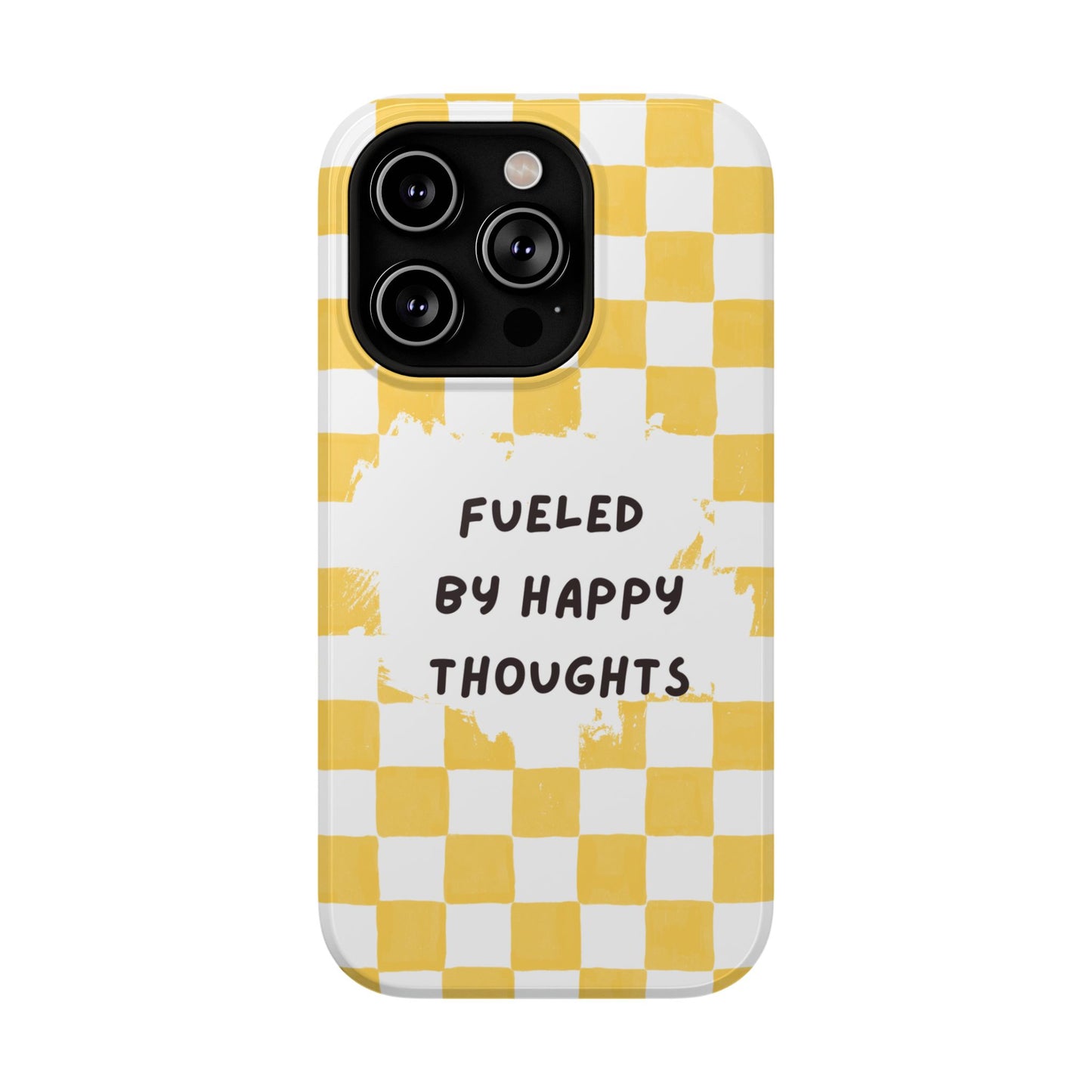 Fueled By Happy Thoughts Impact-Resistant Phone Case
