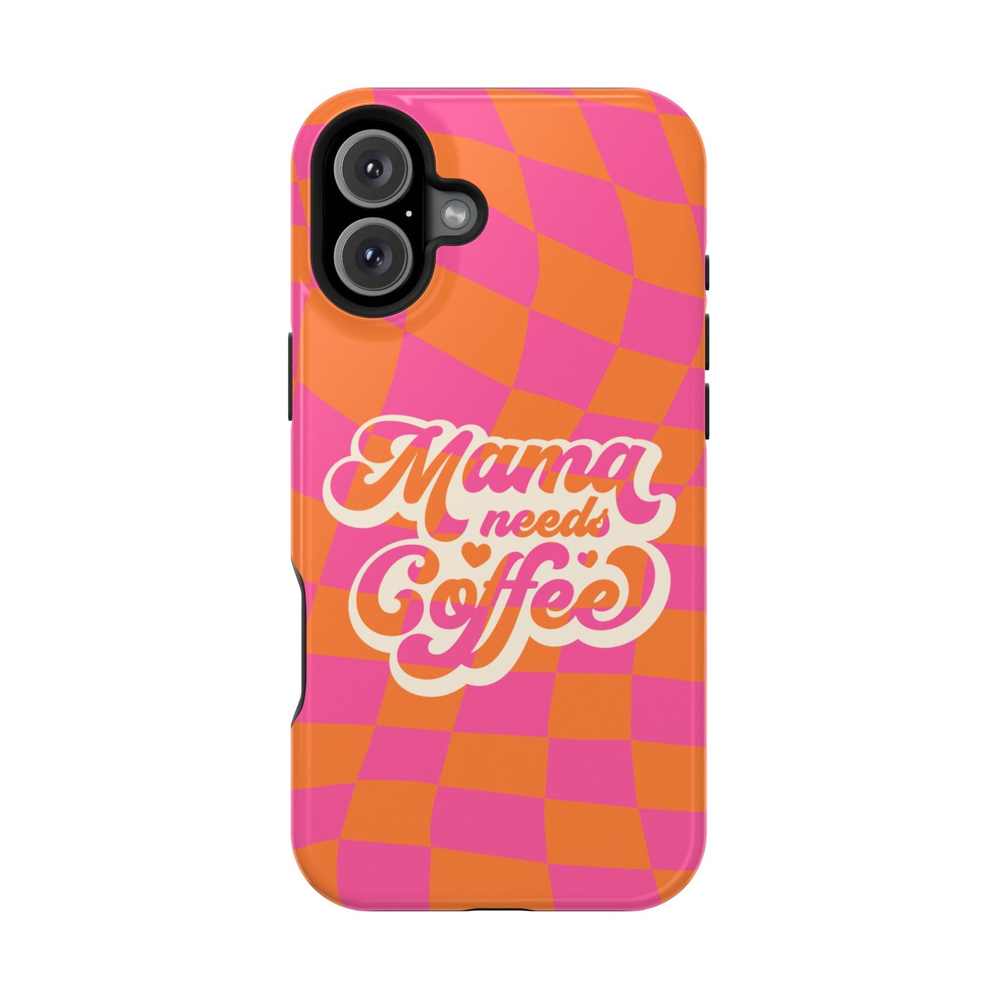 Mama Needs Coffee Impact-Resistant Phone Case