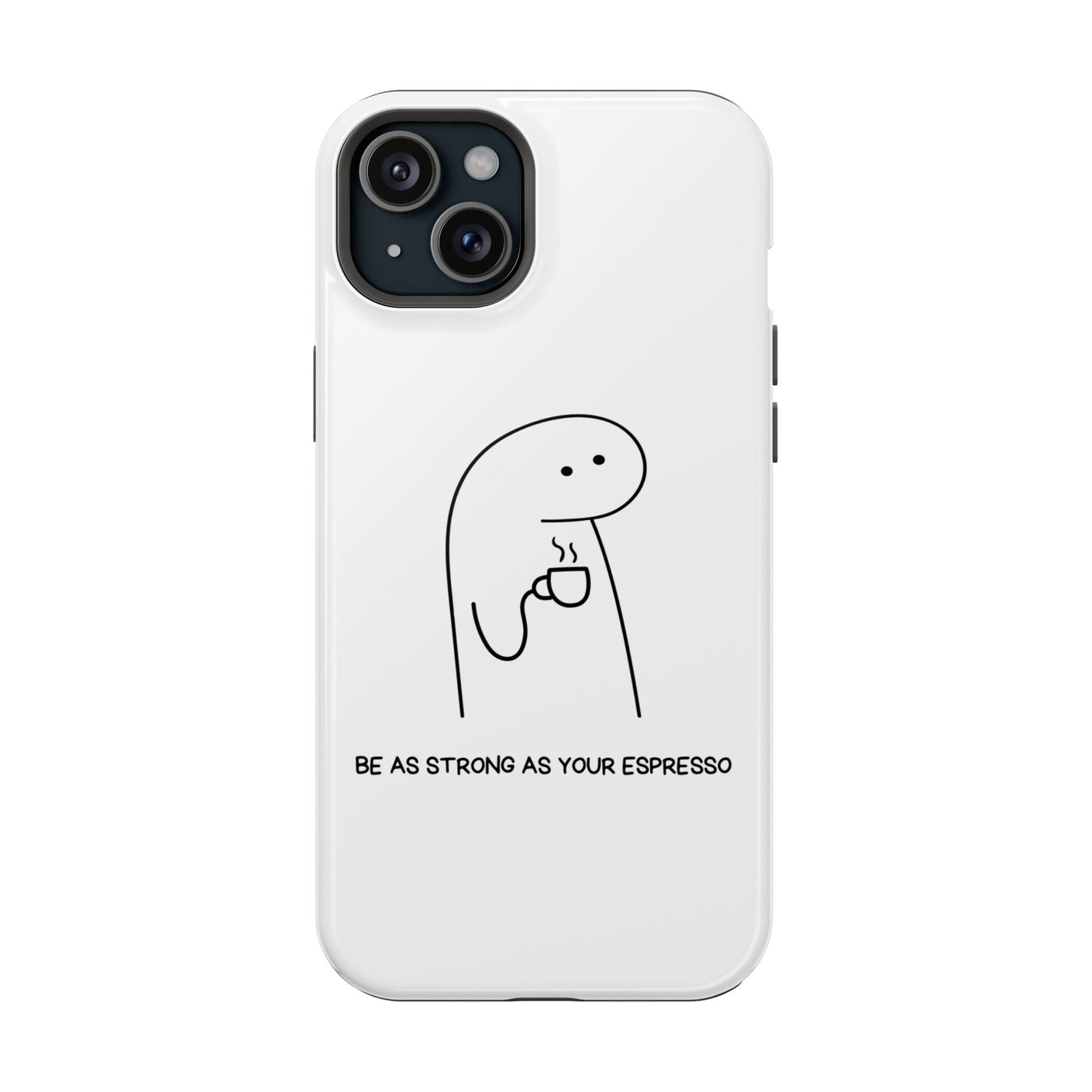 Funny Espresso Impact-Resistant Phone Case
