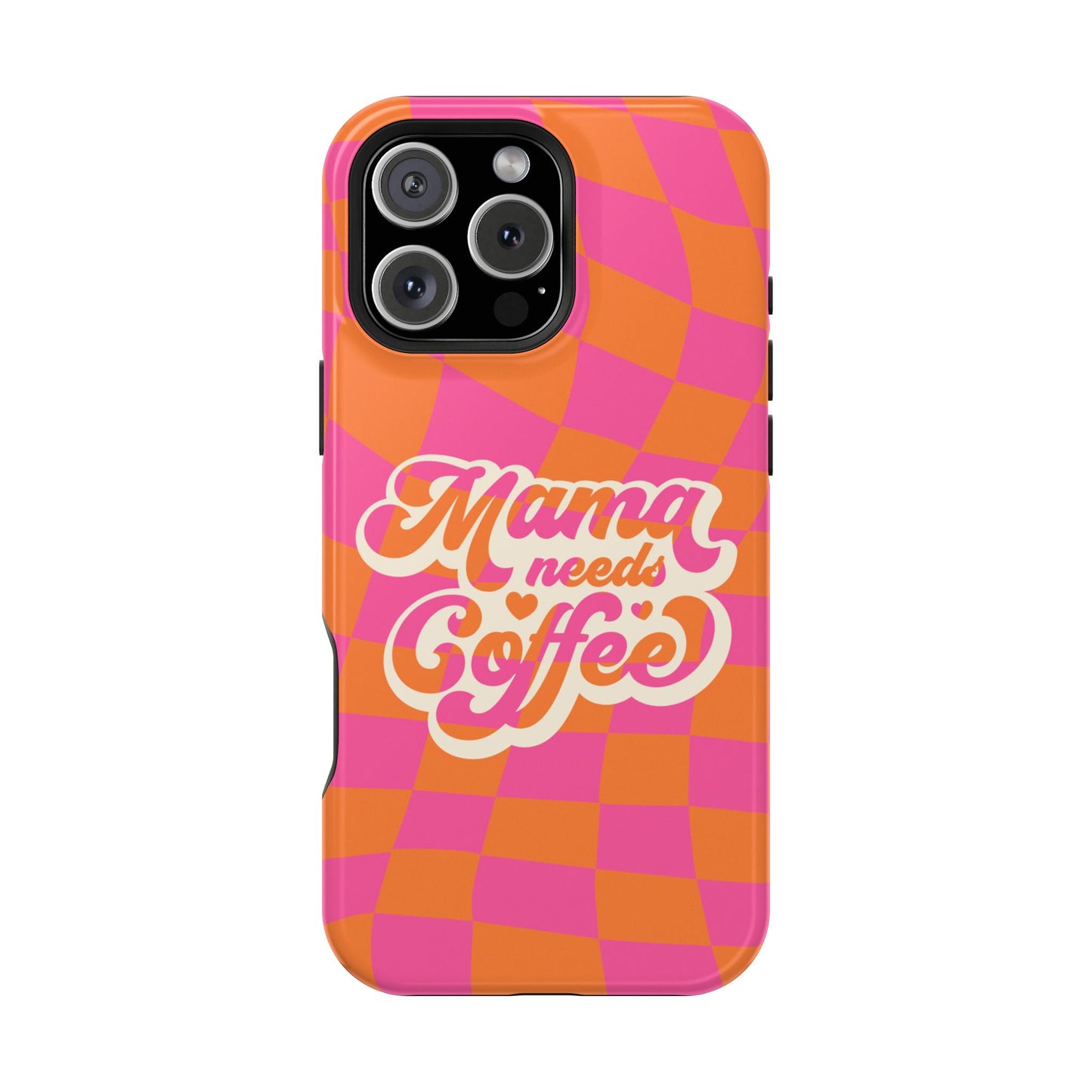 Mama Needs Coffee Impact-Resistant Phone Case