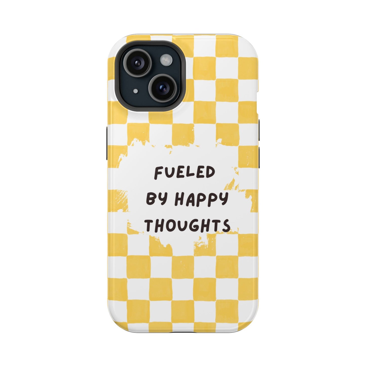 Fueled By Happy Thoughts Impact-Resistant Phone Case