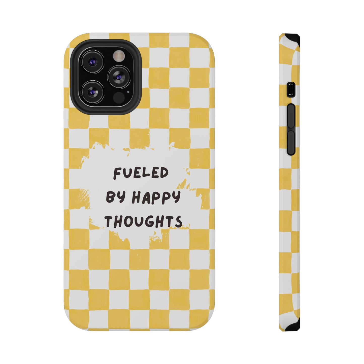 Fueled By Happy Thoughts Impact-Resistant Phone Case