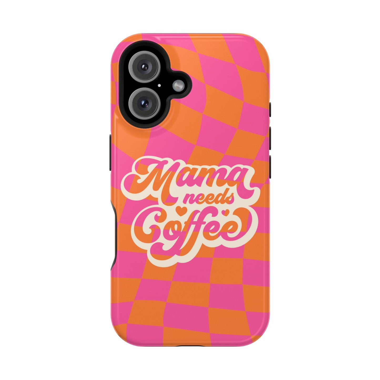 Mama Needs Coffee Impact-Resistant Phone Case