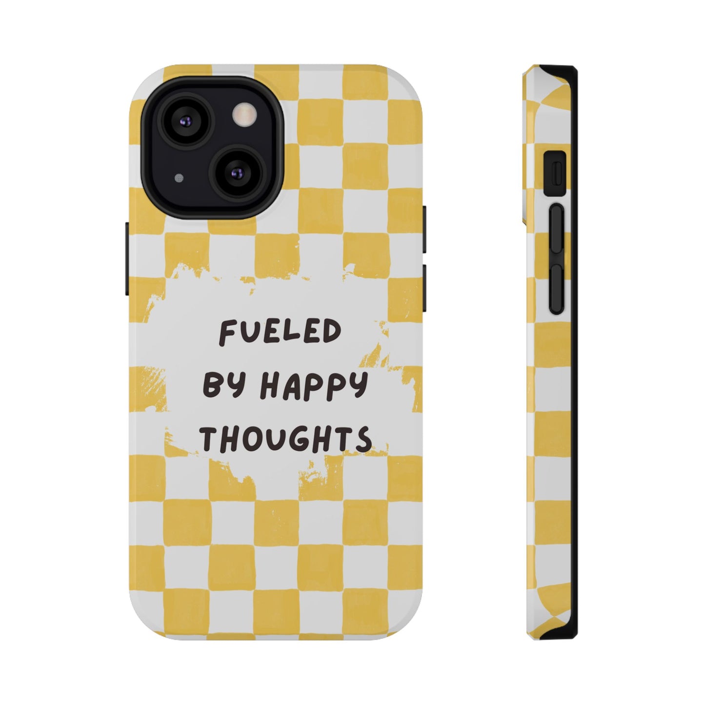 Fueled By Happy Thoughts Impact-Resistant Phone Case
