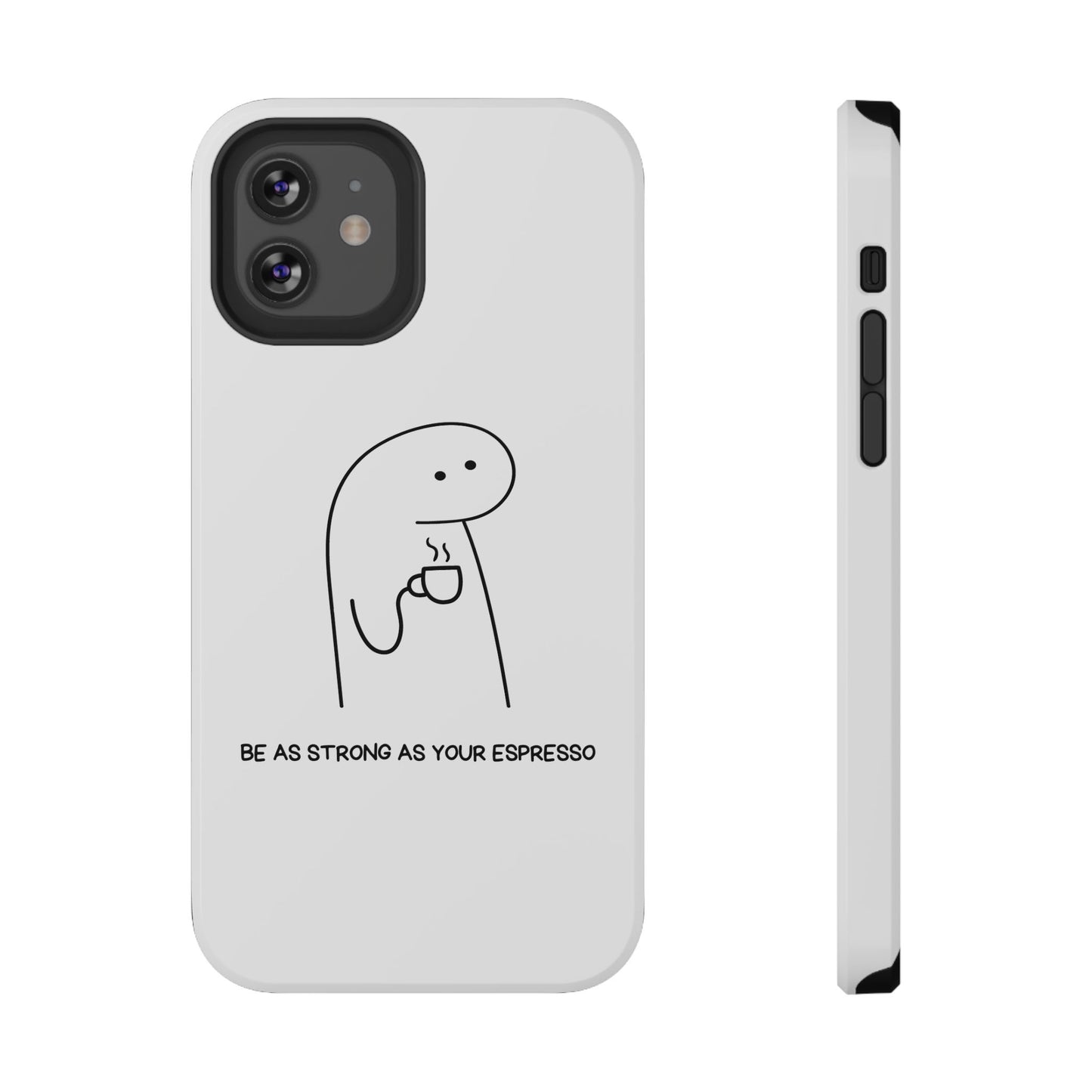 Funny Espresso Impact-Resistant Phone Case