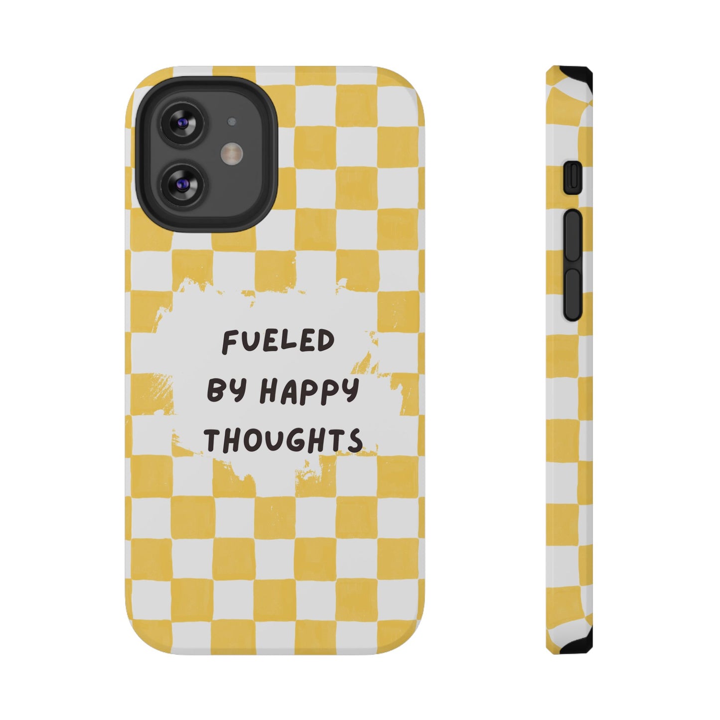 Fueled By Happy Thoughts Impact-Resistant Phone Case