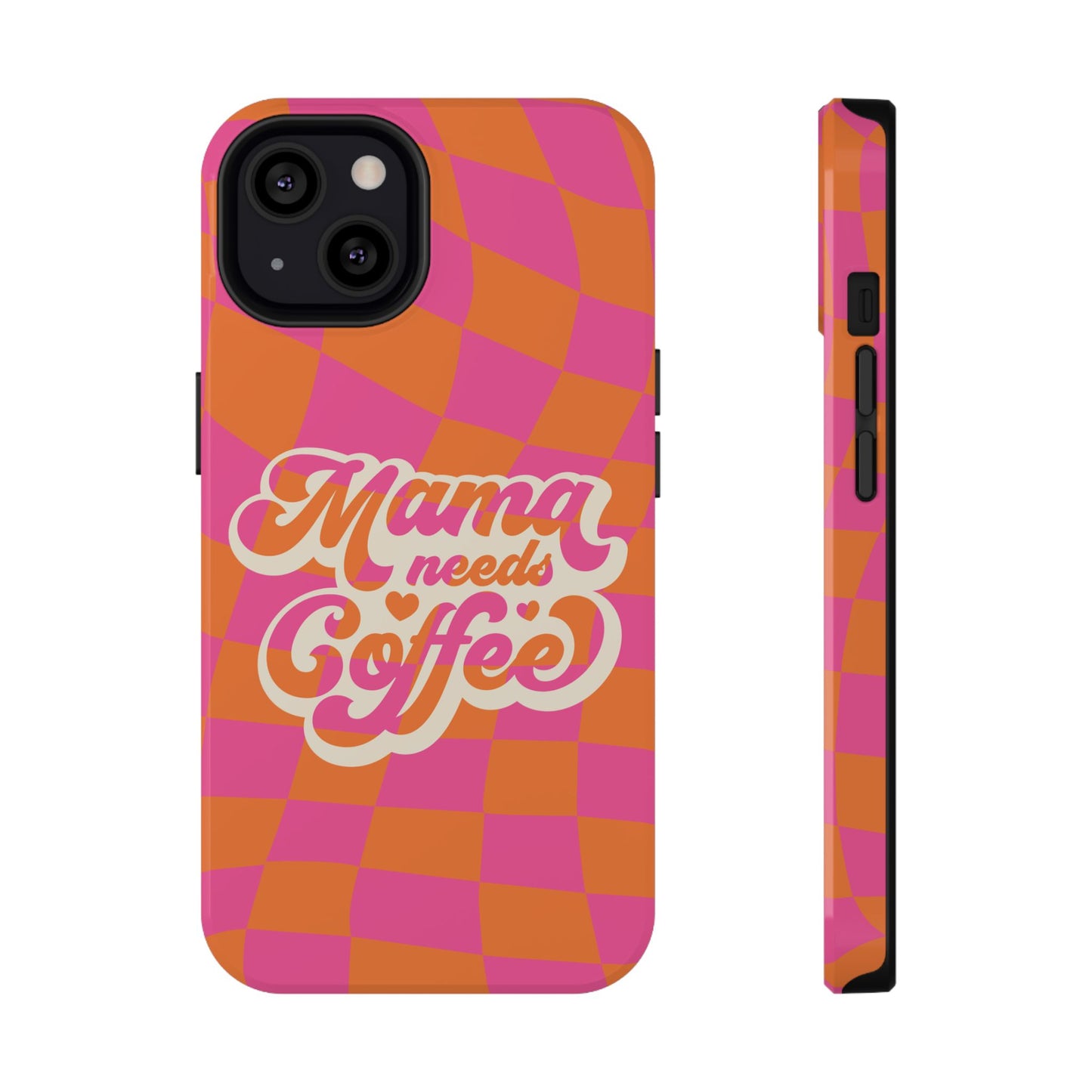 Mama Needs Coffee Impact-Resistant Phone Case