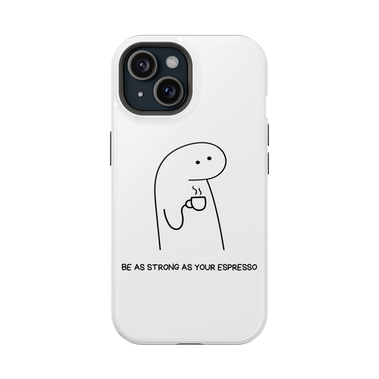 Funny Espresso Impact-Resistant Phone Case