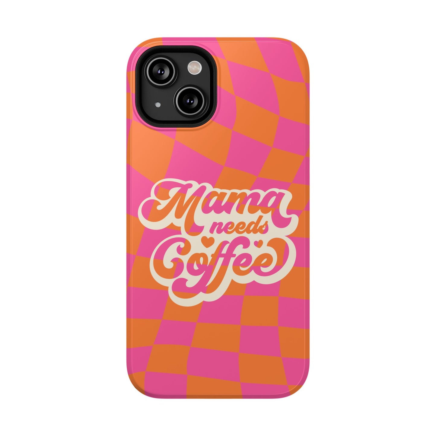 Mama Needs Coffee Impact-Resistant Phone Case