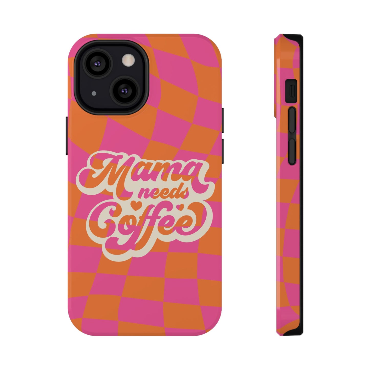 Mama Needs Coffee Impact-Resistant Phone Case